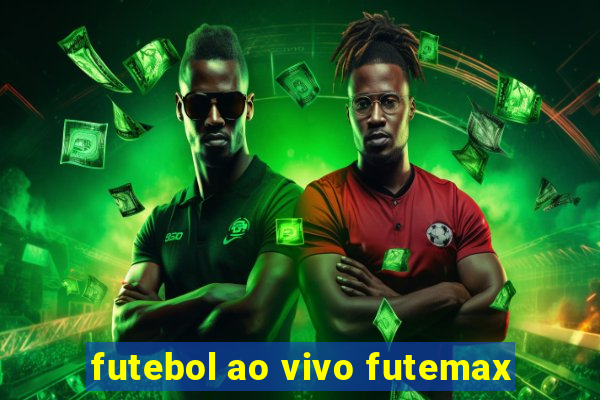 futebol ao vivo futemax